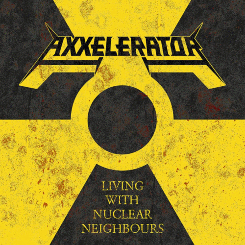 Axxelerator : Living with Nuclear Neighbours